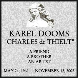 In honor of our brother ~ Charles de Thielt